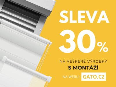 Sleva 30 % na veškeré výrobky s montáží !